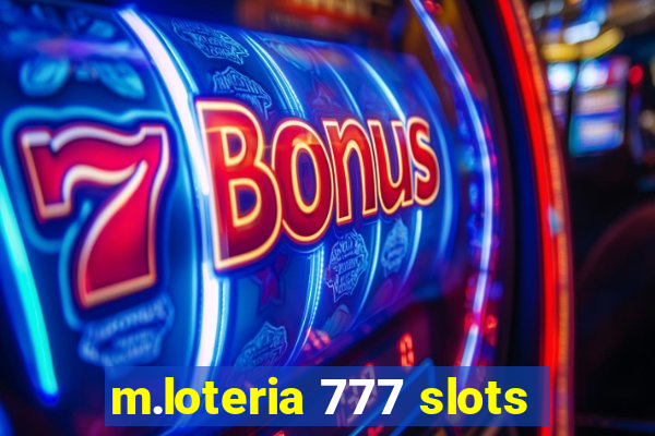 m.loteria 777 slots